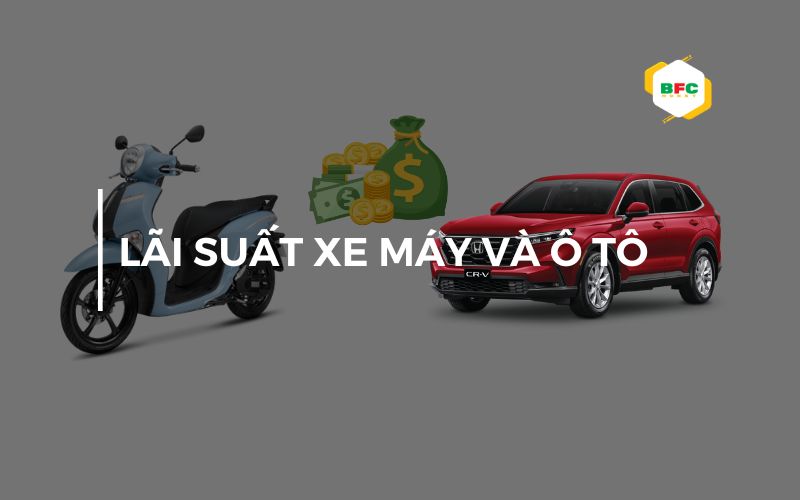 Lãi suất vay bằng xe máy có cao hơn so với ô tô không?